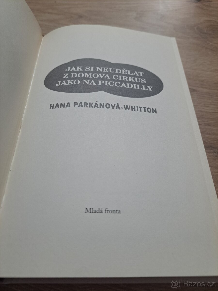 Jak si neudělat z domova cirkus jako na Piccadilly, Hana Wh - 5