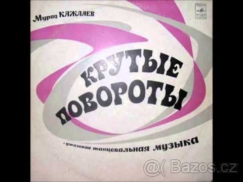 koupím LP album Murad Kazhlaev - Krutye povoroty 1973 - 5