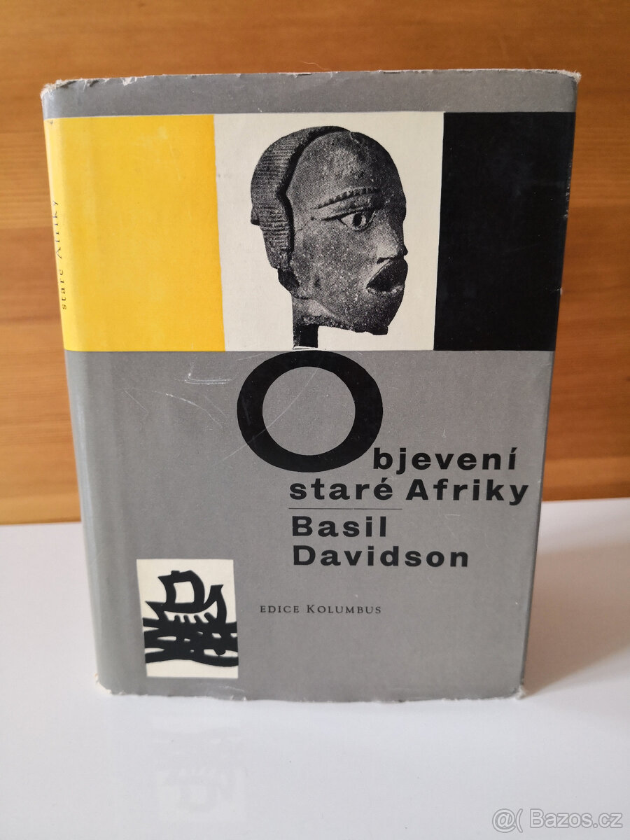 Basil Davidson - Objevení staré Afriky - 5