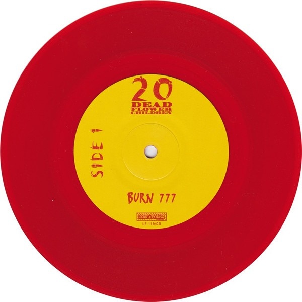 20 Dead Flower Children – Burn 777 / The Quick (SP) - 5
