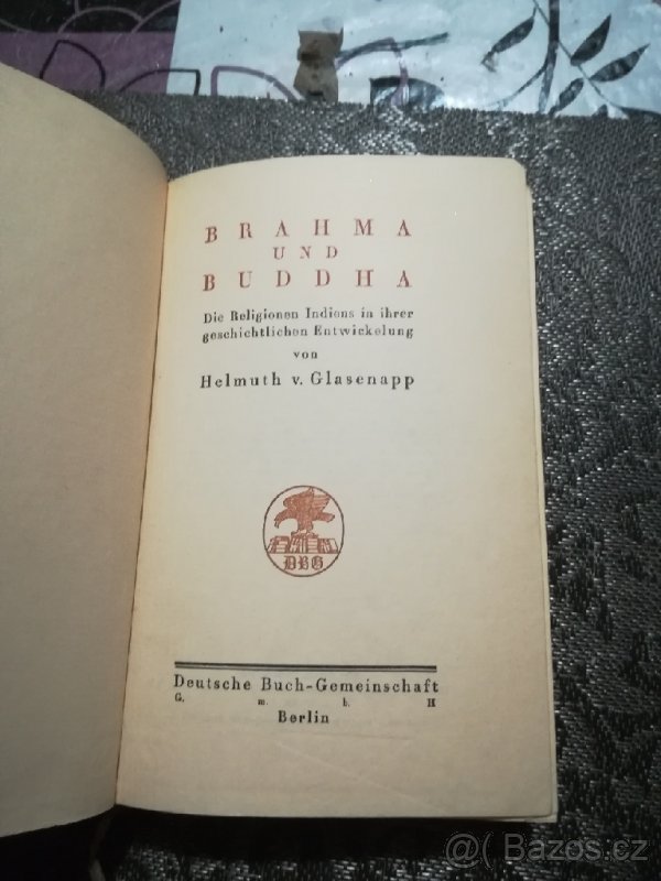 Brahma und Buddha Helmut V. Glasenapp v němčině - 5