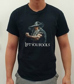 Lift you fools (LOTR gym triko) - 5