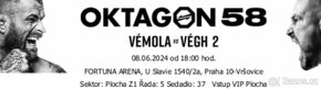 OKTAGON 58: VÉMOLA vs. VÉGH 2, 2x vstupenka VIP PLOCHA - 5