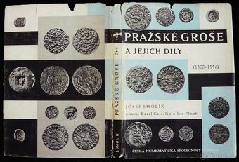 Smolík Josef, Pražské groše a jejich díly, Praha 1971 - 5