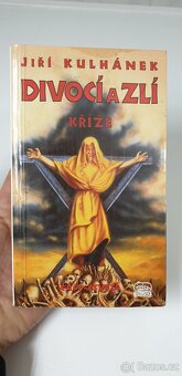 JIŘÍ KULHÁNEK - DIVOCÍ A ZLÍ - KNÍŽE ČÁST-ČTVRTÁ, NOVÁ - 5