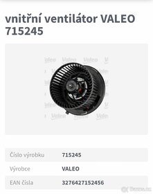 Vnitrni ventilator VALEO715245 pro Ford Focus rv 2006, 1,8 - 5