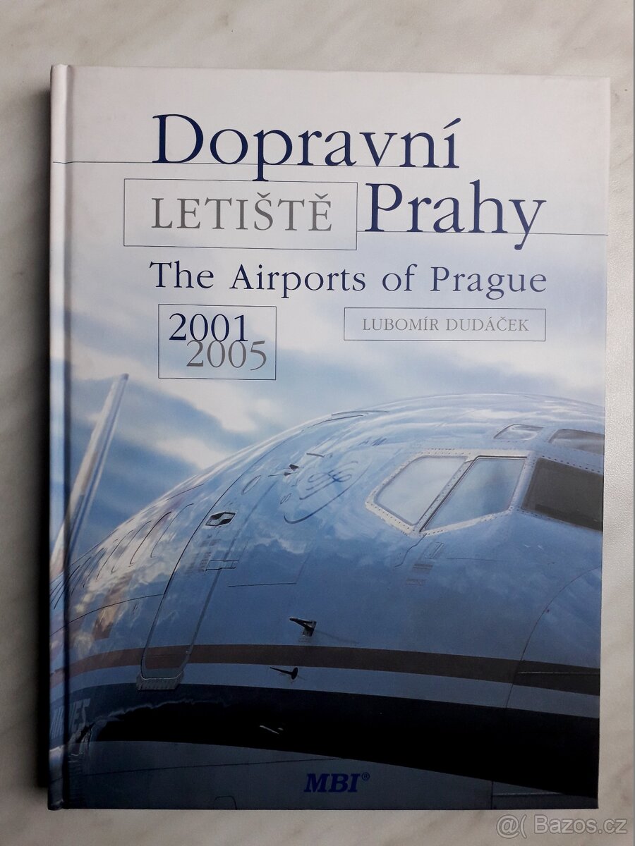 Dopravní letiště Prahy. 1918-1946,1947-2000,2001-2005. - 6