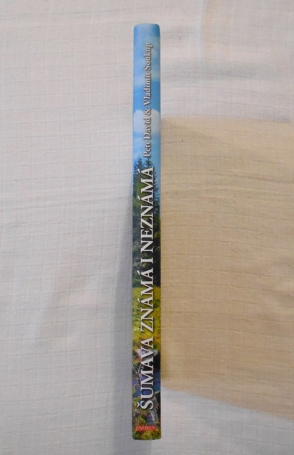 Petr David, Vladimír Soukup - Šumava známá i neznámá - 2017 - 6