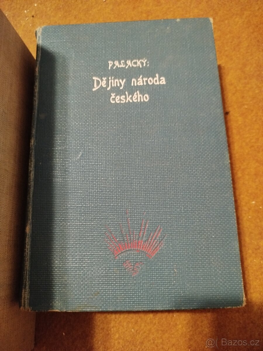 František Palacký Dějiny národa českého - 6