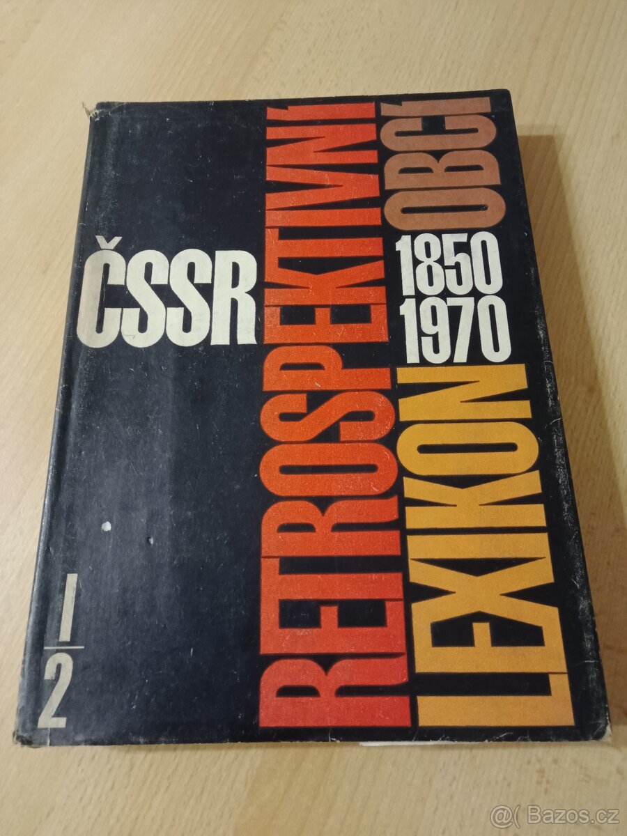 ČSSR retrospektivní lexikon obcí 1850-1970 - 6