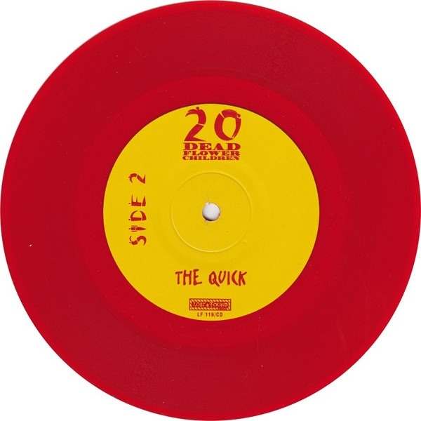 20 Dead Flower Children – Burn 777 / The Quick (SP) - 6