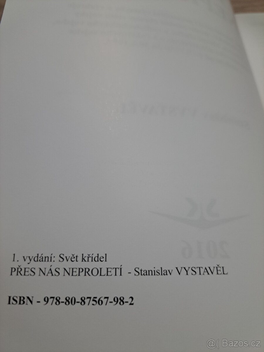 Přes nás neproletí , Stanislav Vystavěl - 6
