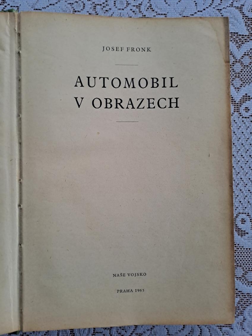 Automobil v obrazech Naše vojsko Josef Fronk Praha 1963 - 6