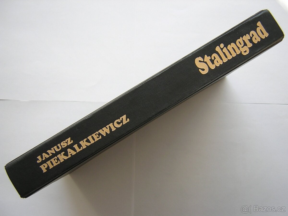 STALINGRAD - ANATOMIE BITVY - JANUSZ PIEKALKIEWICZ - 6