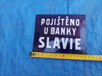 Smaltovaná cedulka "Pojištěno u banky Slavie" - 6