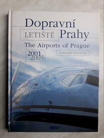 Dopravní letiště Prahy. 1918-1946,1947-2000,2001-2005. - 6