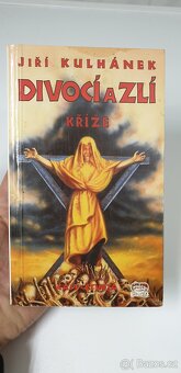 JIŘÍ KULHÁNEK - DIVOCÍ A ZLÍ - KNÍŽE ČÁST-ČTVRTÁ, NOVÁ - 6