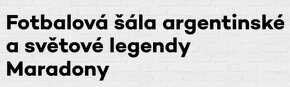 DIEGO ARMANDO MARADONA - prodám ORIGINÁLNÍ šálu. - 6