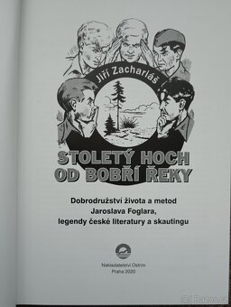 J. Zachariáš: Stoletý hoch od Bobří řeky. Jaroslav Foglar. - 6