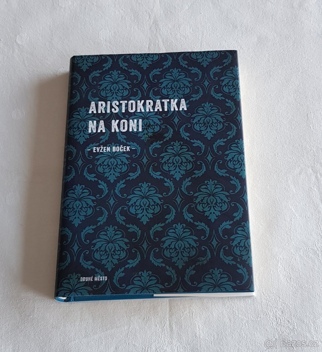 . Boček : Poslední aristokratka + Aristokratka ve varu +1 - 7
