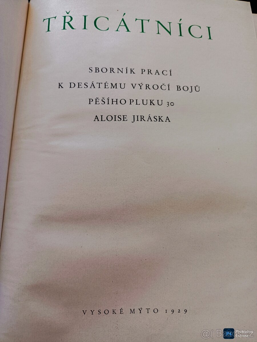 kniha TŘICÁTNÍCI SBORNÍK PRACÍ K 10. VÝROČÍ BOJŮ PĚŠÍHO PLUK - 7