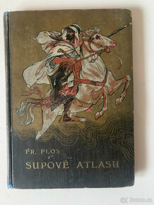 Fr. Flos Supové Atlasu Daleká cesta Lovci kožišin stará vyd. - 7