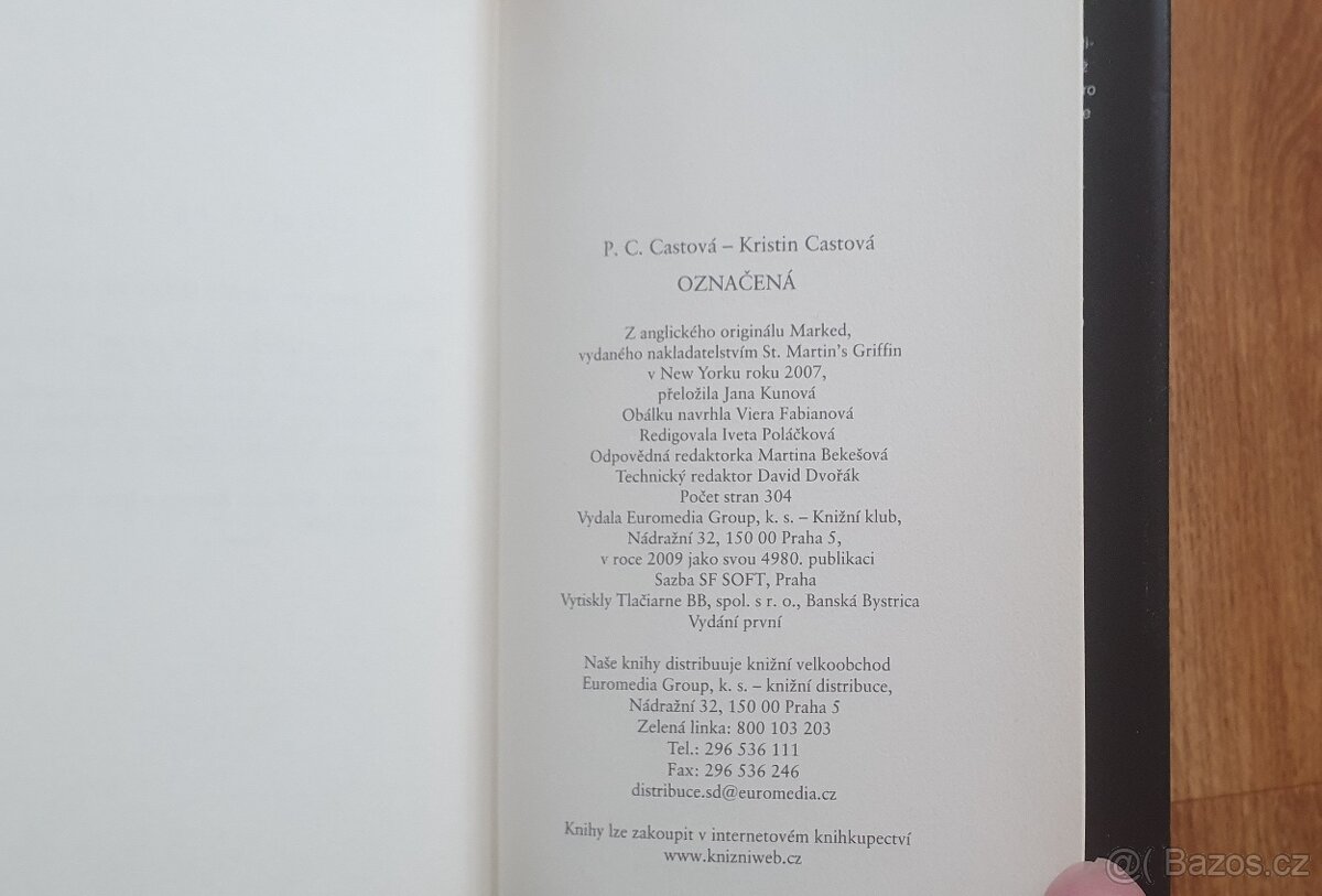 Prodám knihy od spisovatelky kniha od: Kristin Cast & P.C. C - 8