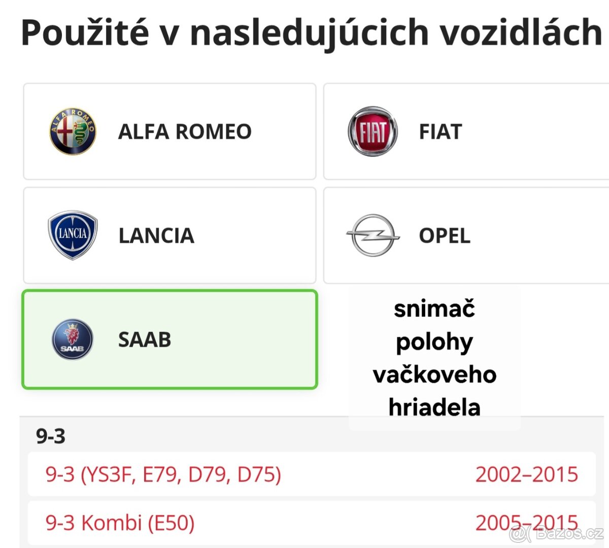 Snimac polohy vacky Afa, Fiat, Opel, Lancia, Saab - 8