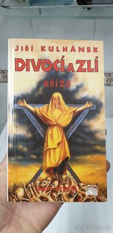 JIŘÍ KULHÁNEK - DIVOCÍ A ZLÍ - KNÍŽE ČÁST-ČTVRTÁ, NOVÁ - 8