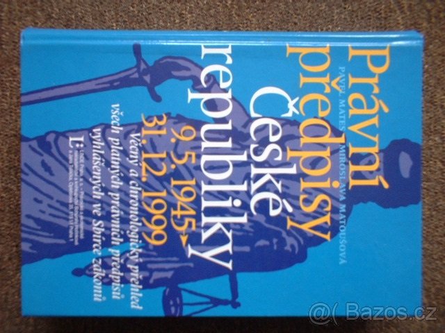 Právní předpisy ČR přehled a členění zákonů výklad znění - 9