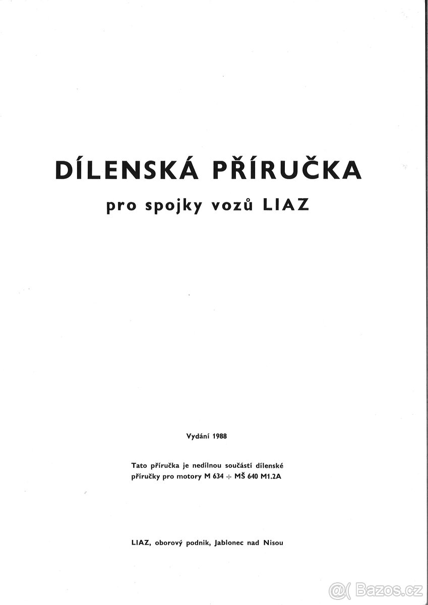 AUTO LIAZ -ŠT180 - PŘÍRUČKA 14 - BRZDY + PŘÍRUČKA 1.3 SPOJKA - 9